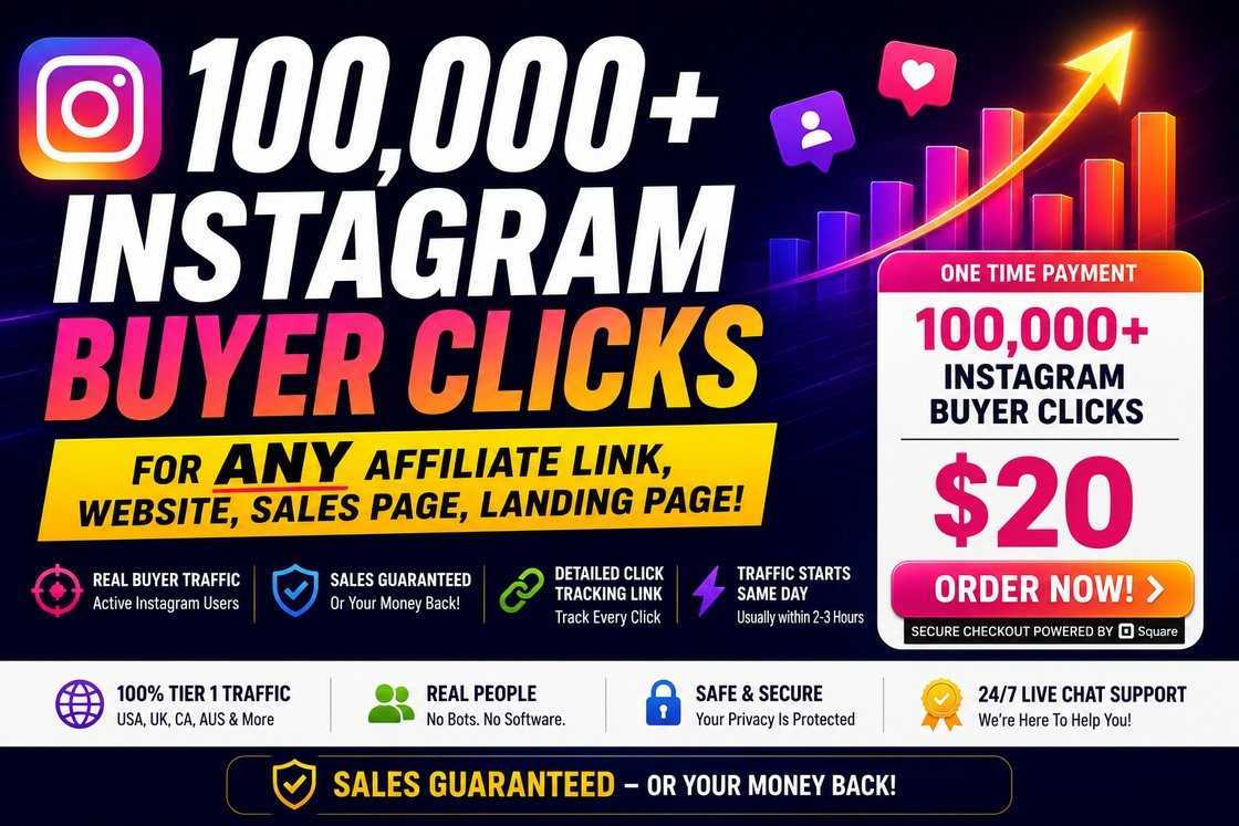 Instagram Buyer Traffic — 100,000+ clicks for $20